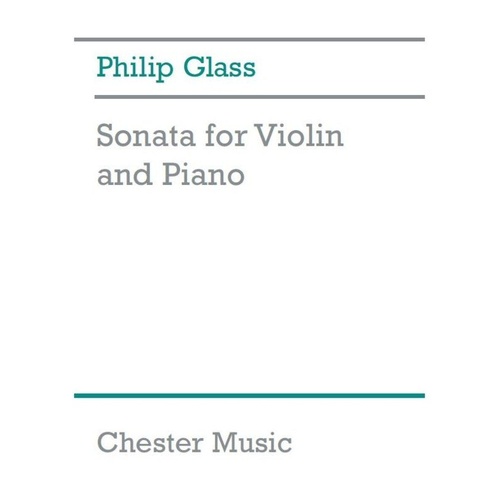 Philip Glass - Sonata for Violin and Piano, Chester Music, 1 Page