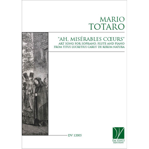 Totaro - Ah Miserables Coeurs For Soprano/Flute/Piano Score/Parts (Flute|Piano|Vocal)