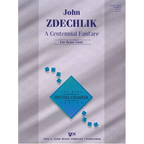 Centennial Fanfare A by Zdechlik for Brass Ensemble - Neil A. Kjos Music Company