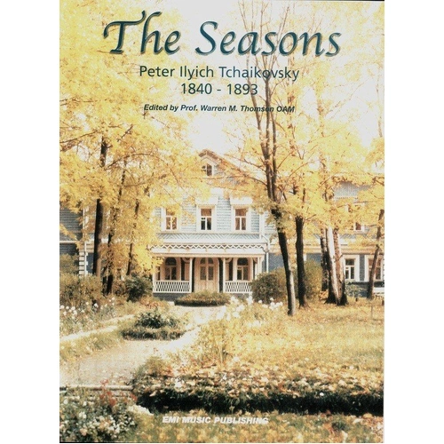 The Seasons: 12 Piano Solos by Tchaikovsky, Edited by Thomson, 80 Pages, EMI Music Publishing