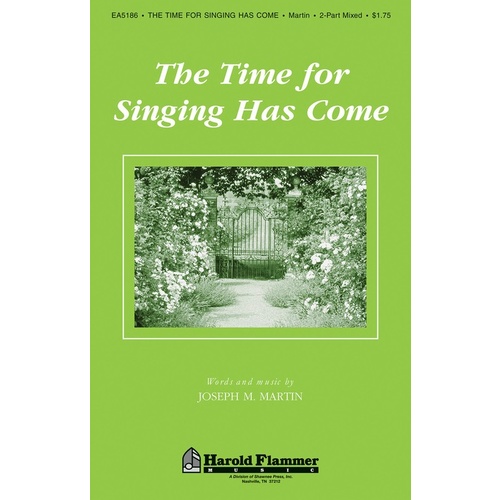 The Time For Singing Has Come 2-Part Mixed Book
