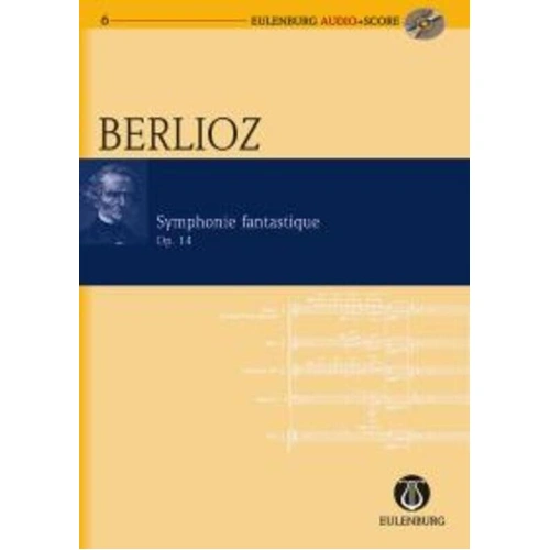 Symphony Fantastique BK/CD by Hector Berlioz - Eulenburg Audio+Score Study Score, 212 Pages