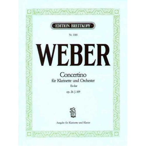 Weber Concertino in Eb Major Op. 26 for Clarinet and Piano, 16 Pages, Breitkopf Edition