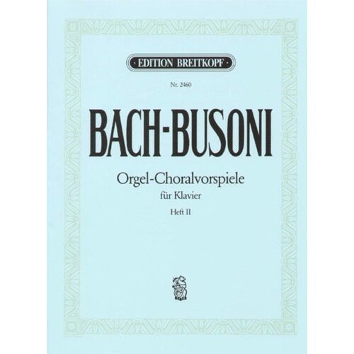 Organ Chorale Preludes Book 2 Ed Busoni (Softcover Book)