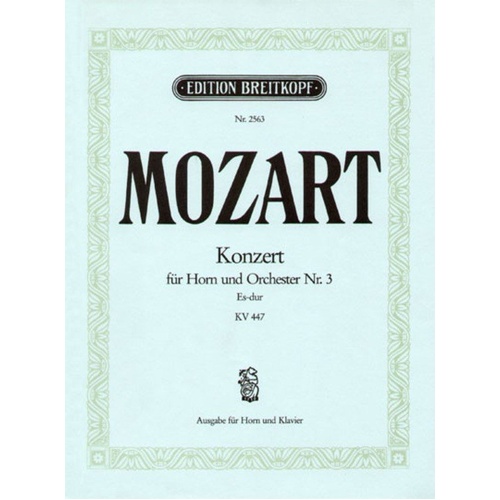 Mozart Concerto No. 3 in Eb Major K. 447 for French Horn and Piano - 28 Pages