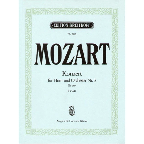 Concerto No. 3 in Eb Major K. 447 for French Horn and Piano by Mozart, 28 Pages, Breitkopf & Härtel