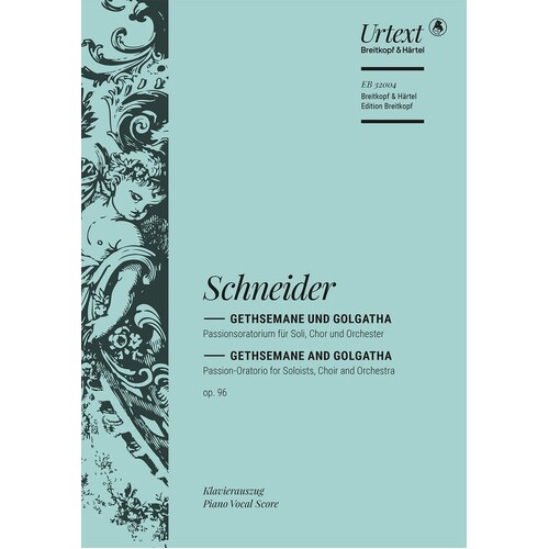 Schneider - Gethsemane And Golgatha Op 96 Vocal Score (Softcover Book)