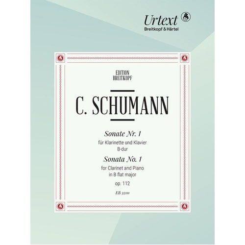 Sonata No. 1 in B Flat Major Op. 112 for Clarinet and Piano by Camillo Schumann, 68 Pages, Published by Breitkopf & Härtel