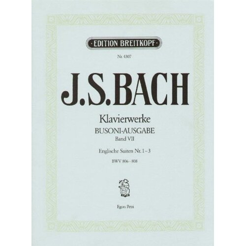 Piano Works Book 7 Bwv 806-808 English Suites 1-3 Book