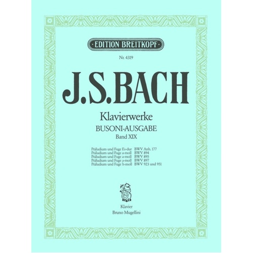 Piano Works Book 19 Bwv 894 895 897 923 951 Book