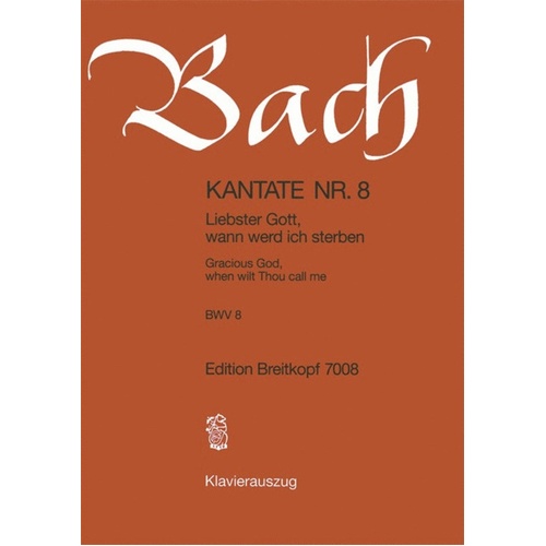 Cantata No 8 Liebster Gott Wenn Werd Ich Sterben