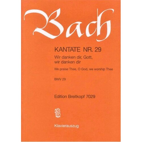 Cantata No 29 Wir Danken Dir Gott Ger/Eng