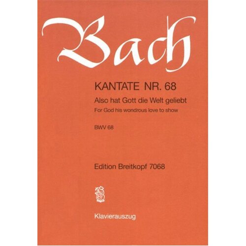 Cantata No 68 Also Hat Gott Die Welt Geliebt