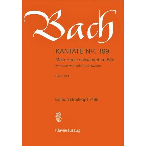 Cantata No 199 Mein Herze Schwimmt Im Blut (Softcover Book)