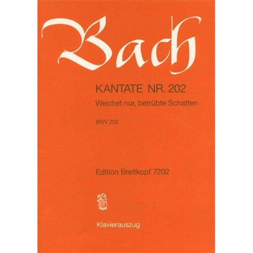 Cantata No 202 Weichet Nur Betrubte Schatten (Softcover Book)