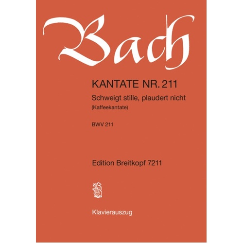 Cantata No 211 Schweigt Stille Plaudert Nicht