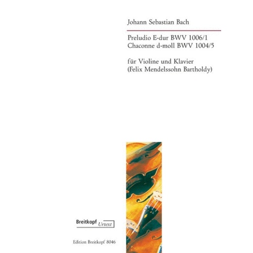 Preludio Bwv 1006/1 Chaconnne Bwv 1004/5 Violin Piano Book