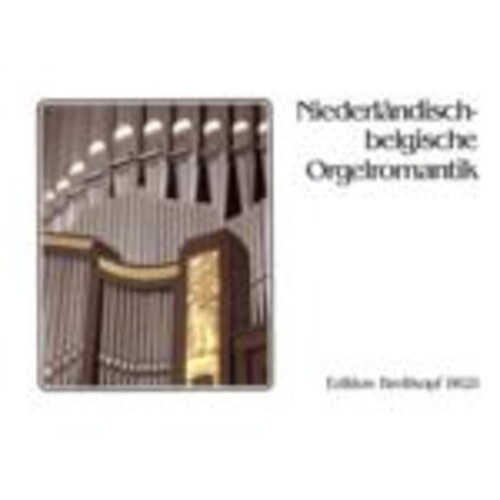 Romantic Organ Music Netherlands Belgium Book