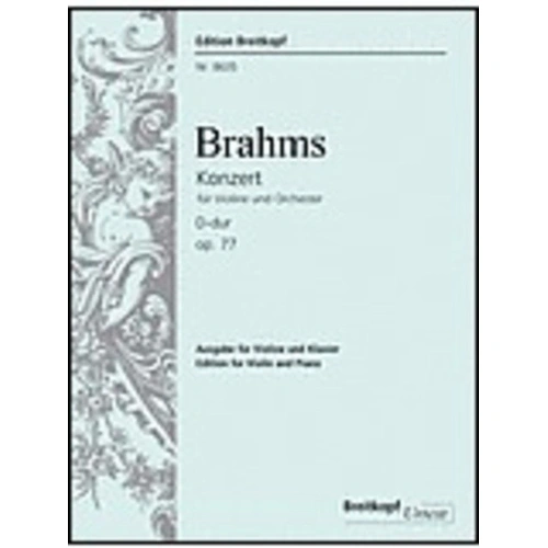 Brahms Violin Concerto in D Major Op. 77 with Cadenzas by Joachim & Zehetmair, Urtext Edition, 88 Pages, Published by Breitkopf & Härtel