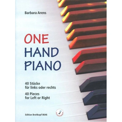 Arens One Hand Piano - 40 Pieces for Left or Right Hand, 52 Pages, Ideal for Competitions and Recitals
