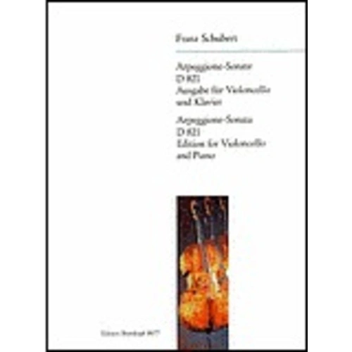 Sonata in A Minor D 821 for Cello and Piano by Franz Schubert, Edited by Beyer, Published by Breitkopf & Härtel, 56 Pages