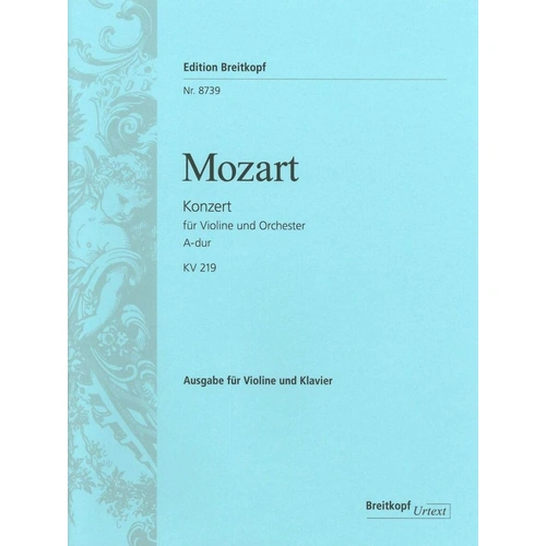 Mozart Violin Concerto No. 5 in A Major K. 219, Breitkopf & Härtel, 56 Pages