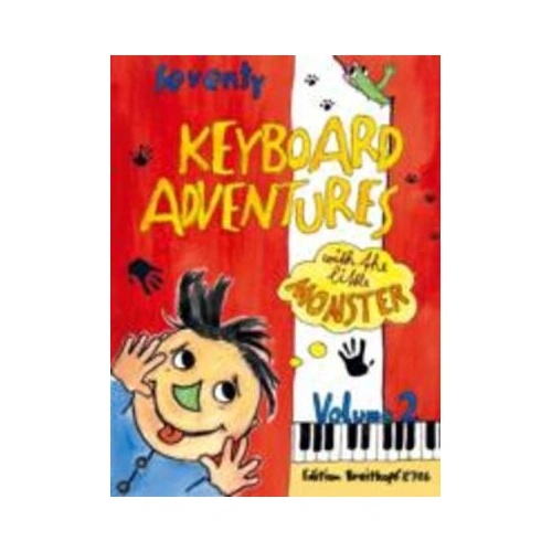 70 Keyboard Adventures with the Little Monster 2 - Piano Sheet Music & Albums