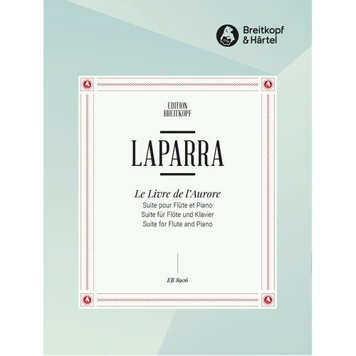 Laparra - Le Livre De L'Aurore For Flute/Piano (Softcover Book)