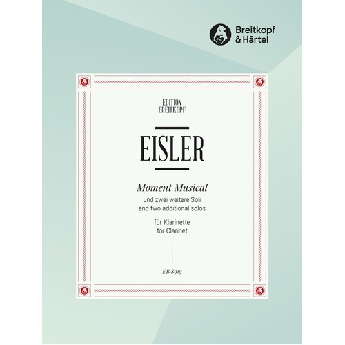 Eisler - Moment Musical And 2 Additional Solos Clarinet (Softcover Book)