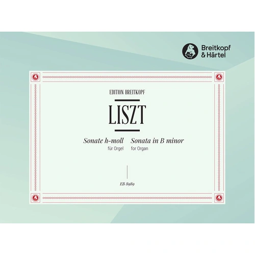 Liszt - Sonata B Minor for Organ Arranged by Haas