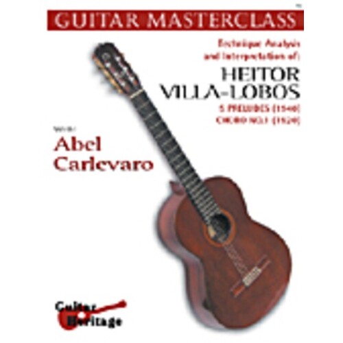 Guitar Masterclass Vol 2 Works Of Villa Lobos Book