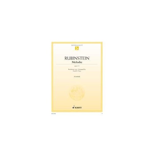 Rubinstein - Melody F Major Op. 3 No. 1 for Piano, 8 Pages, Schott Music