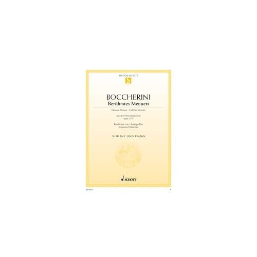 Menuett from String Quintet Op 13 No 5 for Violin and Piano by Boccherini, 8 Pages, Schott Music