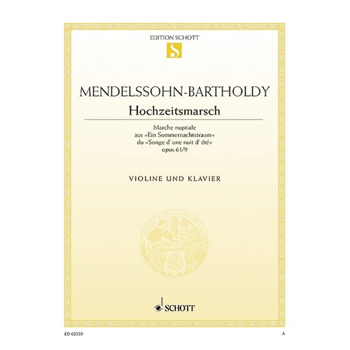 Mendelssohn Wedding March for Violin and Piano - Easy Arrangements, 8 Pages, Schott Music