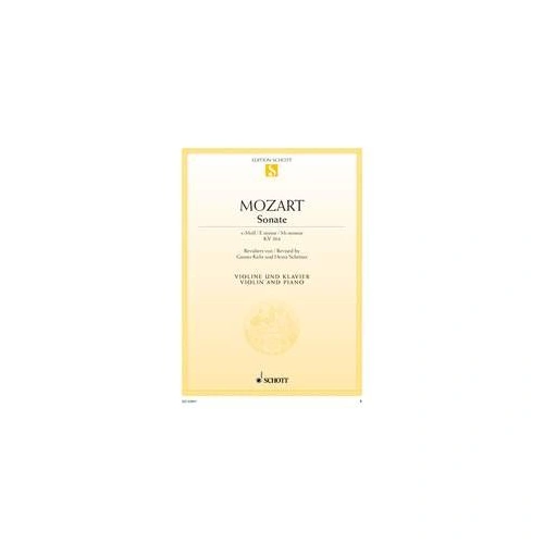 Mozart Sonata E Minor K 304 for Violin/Piano, Arranged by Guenter Kehr and Heinz Schroeter, Published by Schott Music, 16 Pages