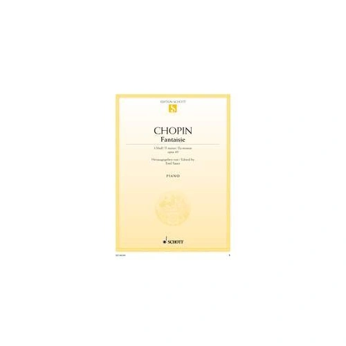 Chopin Fantasy in F Minor Op. 49 for Piano - Schott Music, 16 Pages
