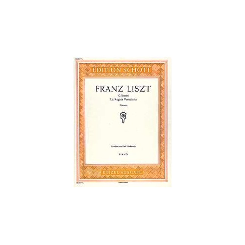 Liszt - La Regata Veneziana (Notturno) for Piano, Schott Music, 10 Pages