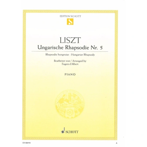 Liszt - Hungarian Rhapsody No 5 E Minor for Piano Solo, 8 Pages, Arranged by Eugen D'Albert, Published by Schott Music