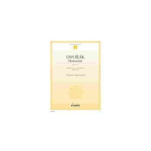Dvorak Humoresque Op. 101 No. 7 for Violin and Piano, Arranged by Martha Linz, 8 Pages, Schott Music