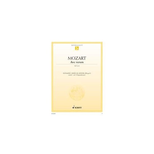 Mozart - Ave Verum K 618 for Medium/Low Voice/Piano, Schott Music, 4 Pages