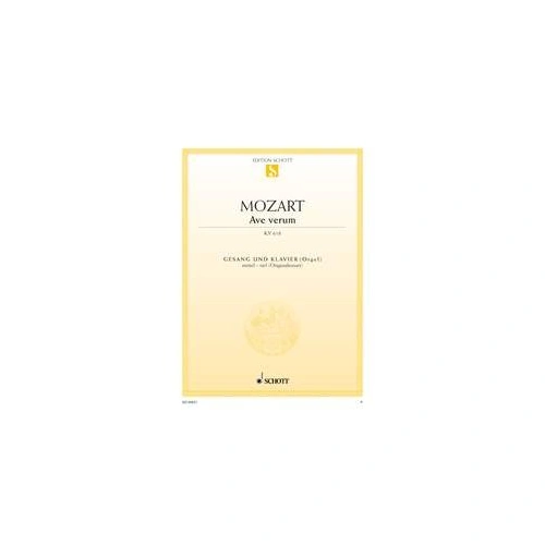 Mozart Ave Verum K 618 for Medium/Low Voice and Piano - Schott Music, 4 Pages