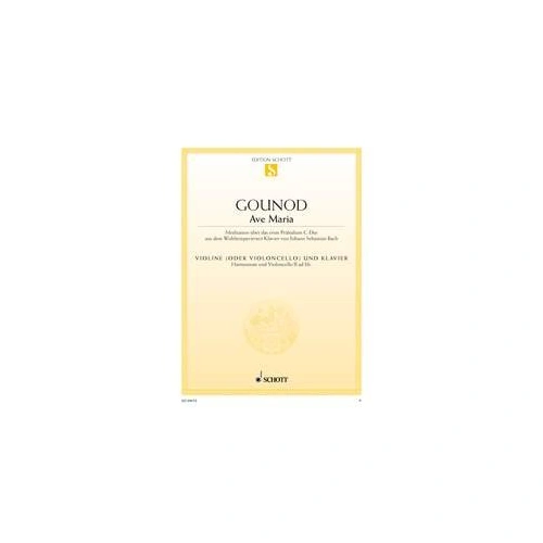 Bach/Gounod Ave Maria for Violin and Piano, 8 Pages, Schott Music