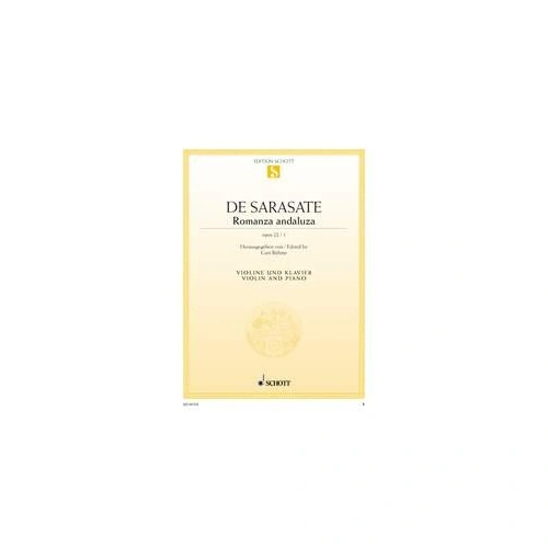Sarasate - Romanza Andaluza Op. 22 No. 1 for Violin and Piano, 16 Pages, Schott Music