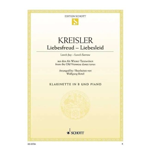 Liebesfreud Liebesleid for Clarinet and Piano, Arranged by Wolfgang Birtel, Published by Schott Music, 24 Pages
