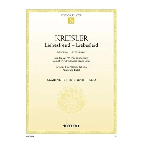 Liebesfreud Liebesleid for Clarinet and Piano by Fritz Kreisler, Arranged by Wolfgang Birtel, 24 Pages, Schott Music