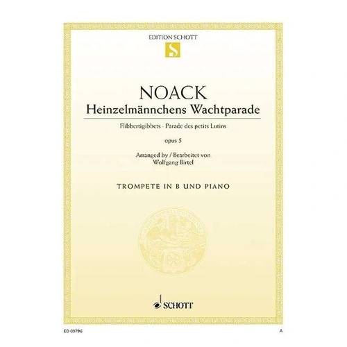 Noack - Flibbertigibbets Op. 5 for Trumpet by Wolfgang Birtel, Schott Music, 10 Pages