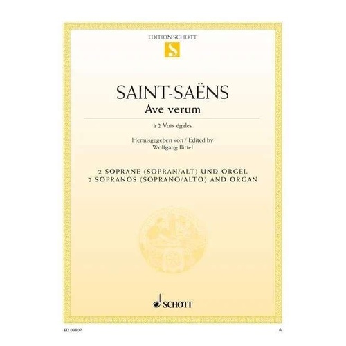 Saint-Saens - Ave Verum for 2 Sopranos/Organ - Vocal Sheet Music - Schott Music, 4 Pages