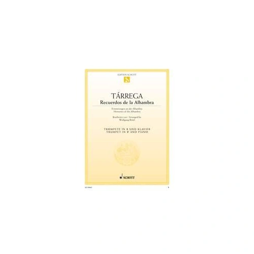 Recuerdos de la Alhambra for Trumpet and Piano by Francisco Tarrega, 12 Pages, Schott Music