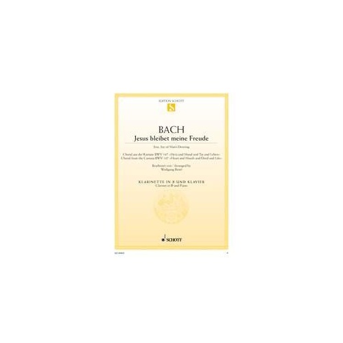 Jesu Joy of Man's Desiring for Clarinet and Piano by Johann Sebastian Bach, 8 Pages, Schott Music