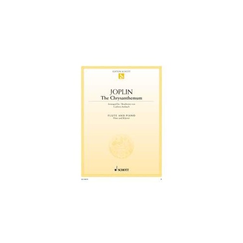 Joplin - The Chrysanthemum for Flute/Piano by Scott Joplin, Arranged by Cathrin Ambach, 12 Pages, Published by Schott Music